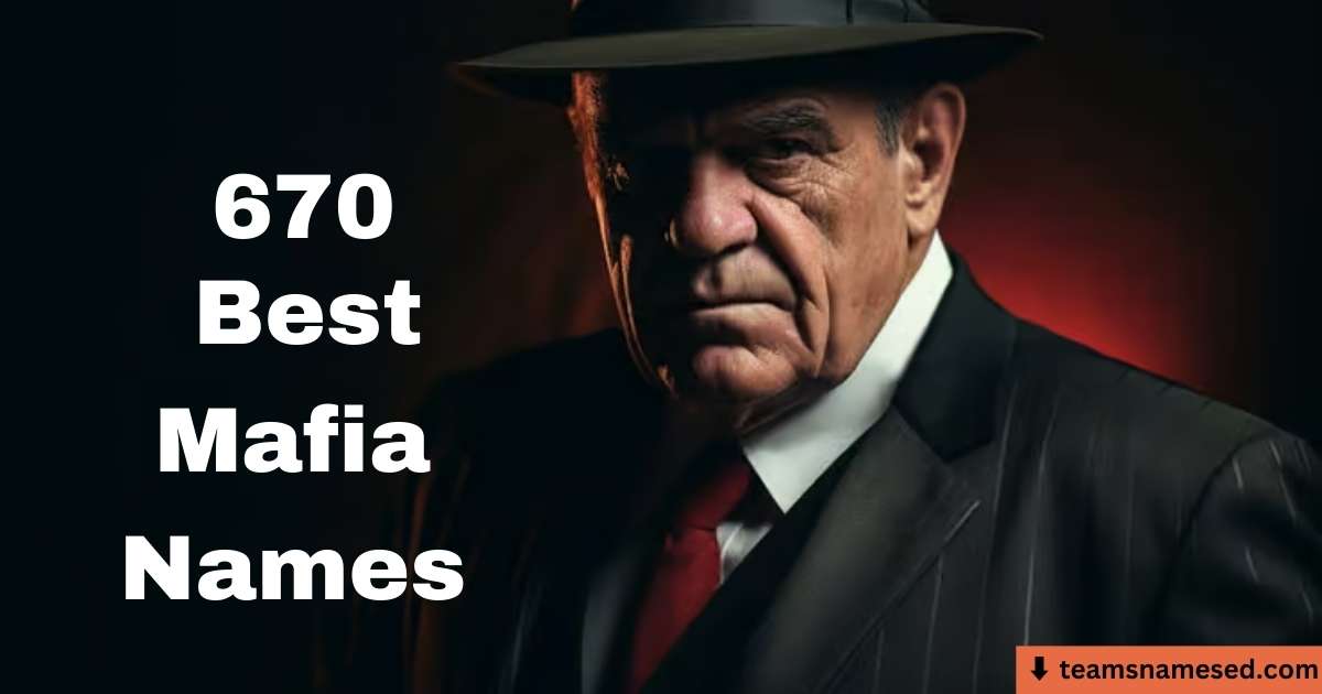 670 best mafia names