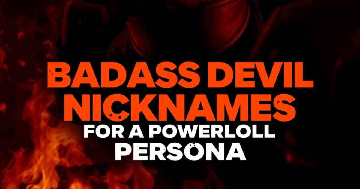 badass-devil-nicknames-for-a-powerful-persona Badass Devil Nicknames for a Powerful Persona