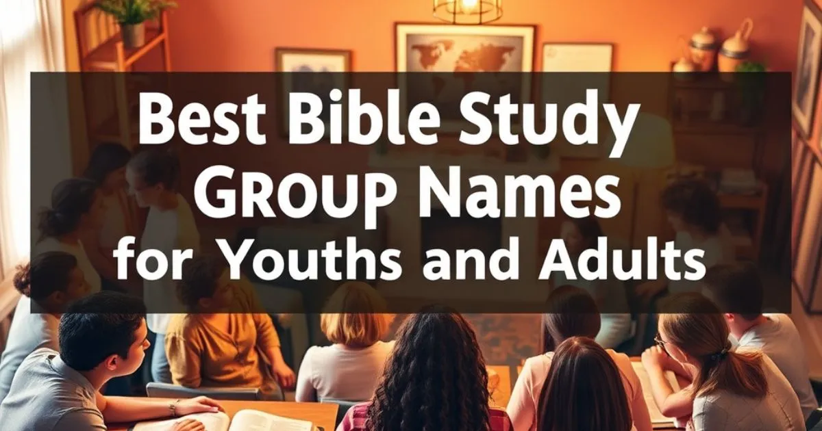 best-bible-study-group-names-for-youths-and-adults Best Bible Study Group Names for Youths and Adults