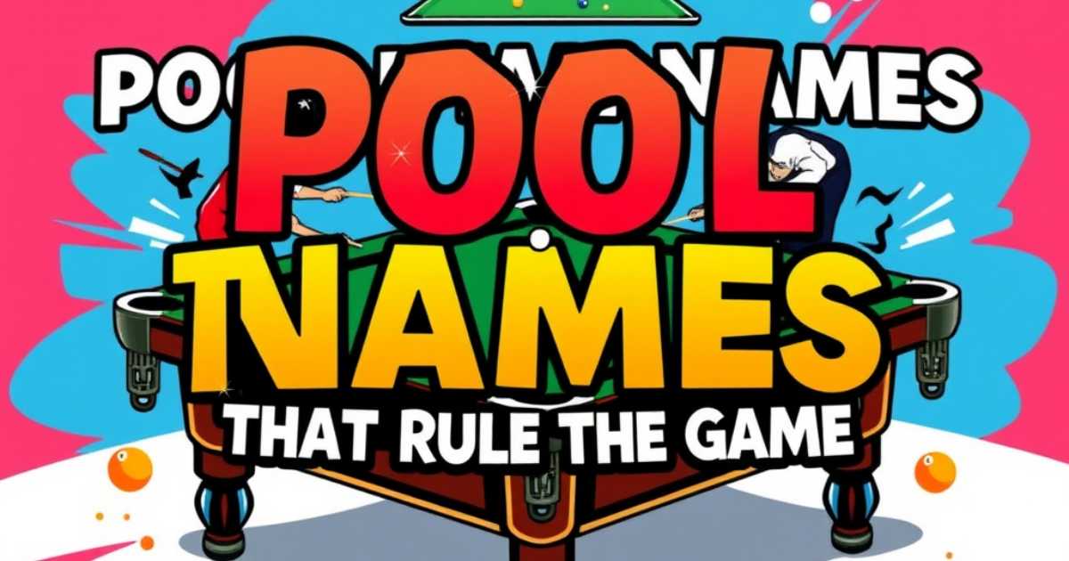 pool-team-names-that-rule-the-game Pool Team Names That Rule the Game